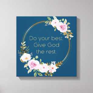 Do Your Best Give God The Rest – Christian Women Canvas Print