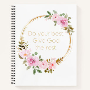 Do Your Best Give God The Rest – Christian Women  Notebook