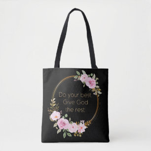 Do Your Best Give God The Rest – Christian Women Tote Bag