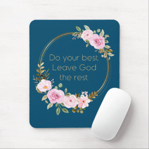 Do Your Best Leave God The Rest – Christian Women Mouse Pad