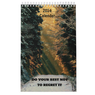 Do your best not to regret it 2024 forest calendar