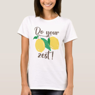 Do Your Zest T-Shirt