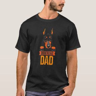 Doberman Dad Pet Puppy Dog Father Daddy Papa Fath T-Shirt