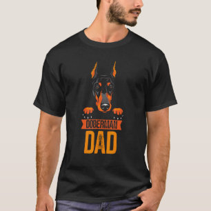 Doberman Dad Pet Puppy Lover Dog Father Daddy Papa T-Shirt