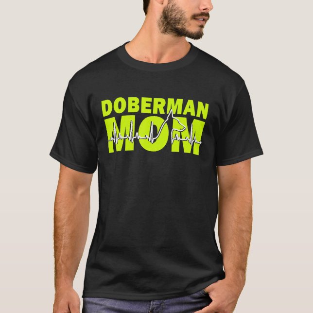 Doberman Dog Doberman Mum Design T-Shirt (Front)