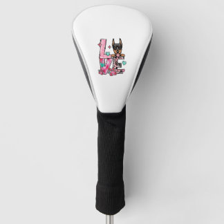Doberman Dog I Love My Dog Valentines Day Golf Head Cover