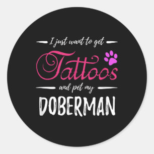 Doberman Dog Lover Tattoo Funny Dog Mum Gift Idea Classic Round Sticker
