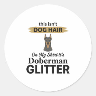 Doberman Glitter Funny Dog Lover Vintage Design_1 Classic Round Sticker