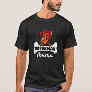 Doberman Mama  Dog Bone Mothers Day Dog Mum T-Shirt
