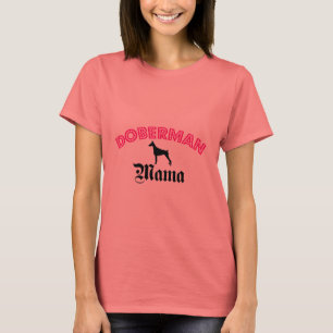 Doberman Mama T-Shirt