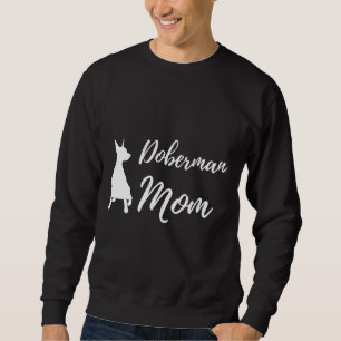 Doberman Mom Cute Dog Sweatshirt