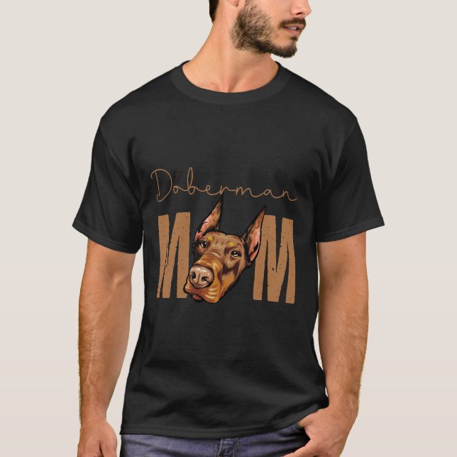 Doberman Mum Dog Mum  Idea For Dobermann Owner Sli T-Shirt (Front)