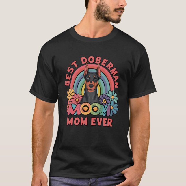 Doberman Mum Ever T-Shirt (Front)