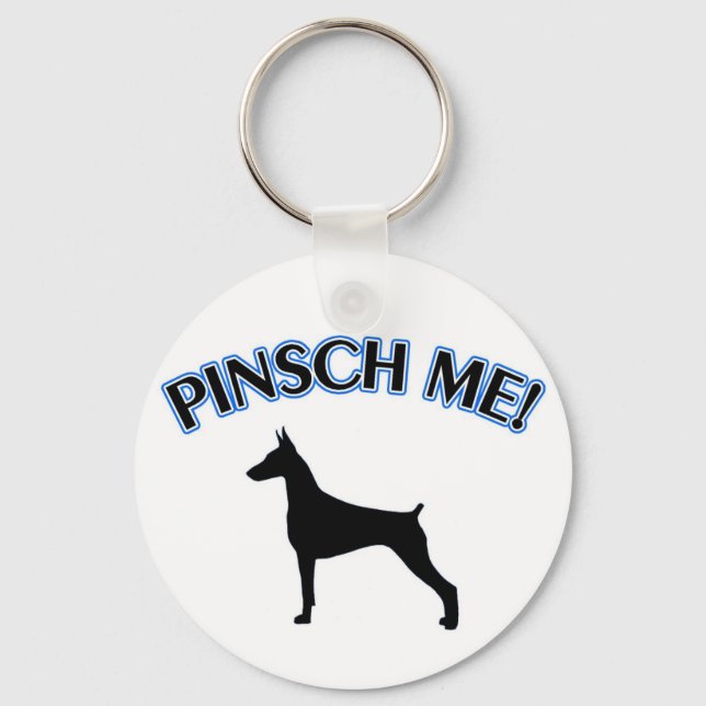 DOBERMAN "PINSCH ME!" KEYCHAIN (Front)