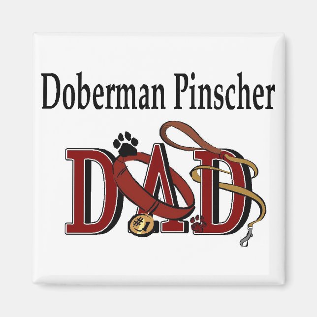 Doberman Pinscher DAD Gifts Magnet (Front)