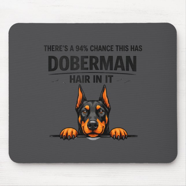 Doberman Pinscher Dog Mom Shedding Mouse Pad (Front)