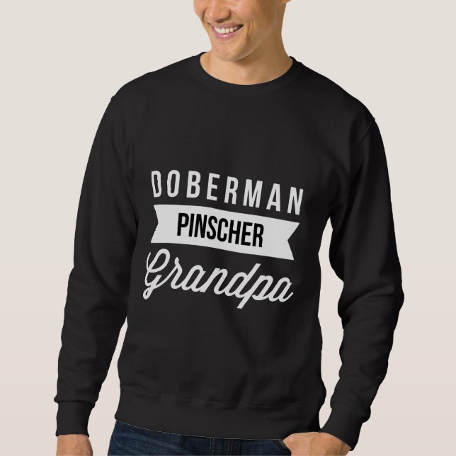 Doberman Pinscher Grandpa Sweatshirt (Front)