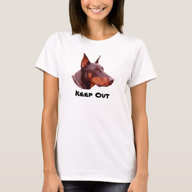 Doberman Pinscher Keep Out Funny T-Shirt (Front)