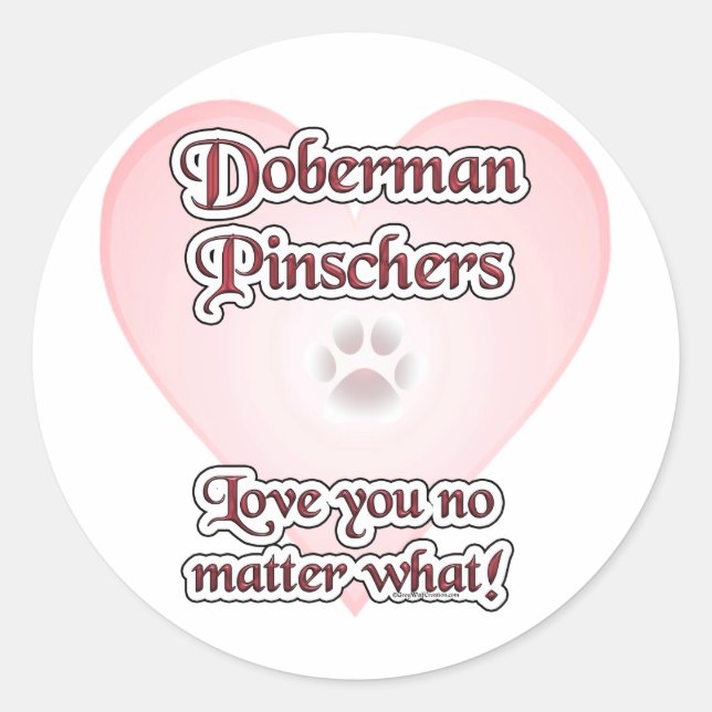 Doberman Pinscher Love, Love Doberman, Love dobie Classic Round Sticker (Front)
