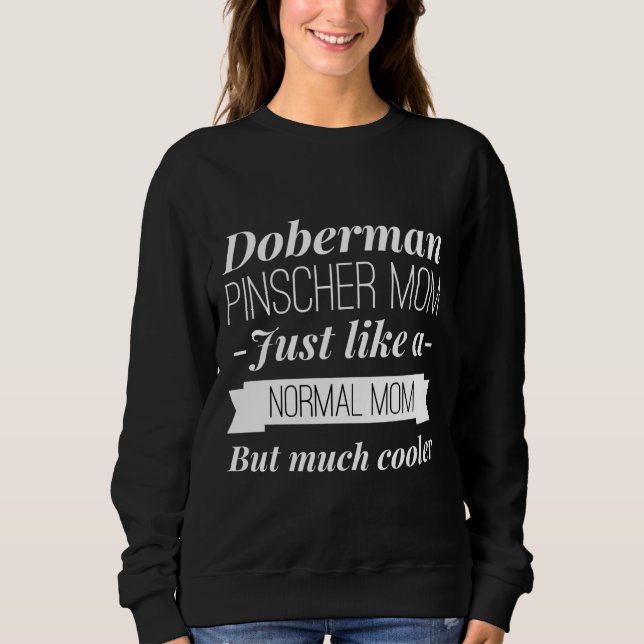 Doberman Pinscher Mum Fitted Scoop 489 Sweatshirt (Front)