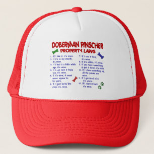 DOBERMAN PINSCHER Property Laws 2 Trucker Hat