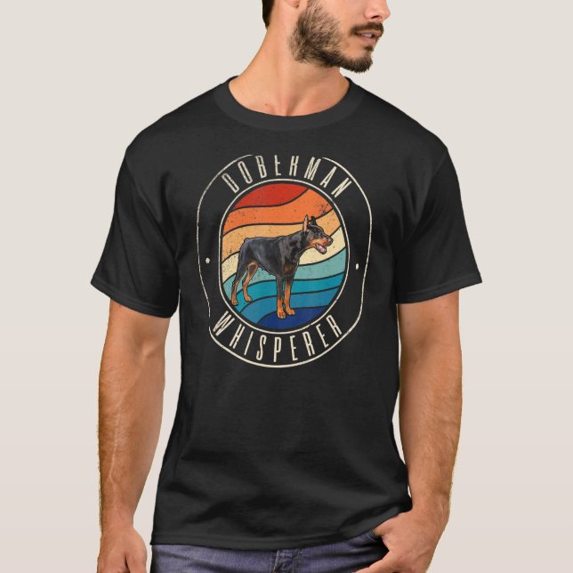 Doberman Whisperer T-Shirt (Front)