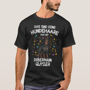 Dobermann Glitter Dog Holder Idea Dobi Dogs Fun T-Shirt