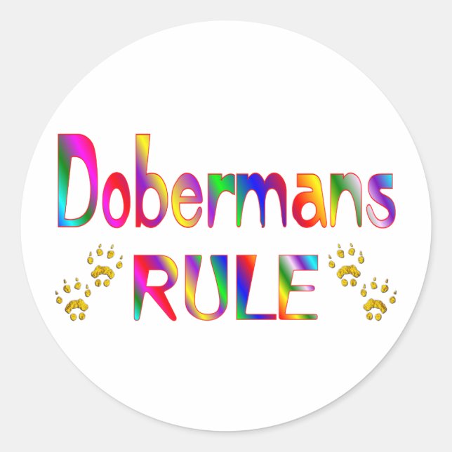 Dobermans Rule Classic Round Sticker (Front)