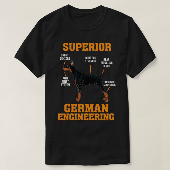 Dobermans Superior German Engineering  T-Shirt (Design Front)