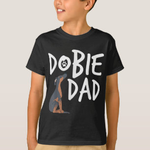 Dobie Dad Doberman Pinscher Dog Puppy Pet Lover Gi T-Shirt