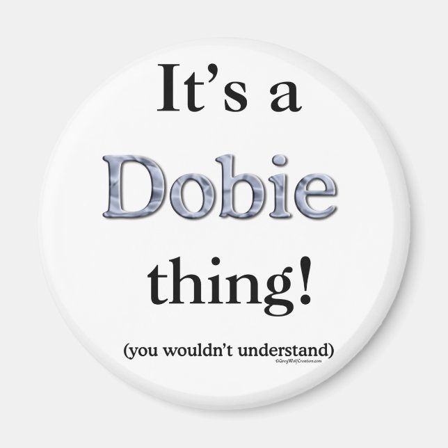 Dobie Thing Magnet (Front)