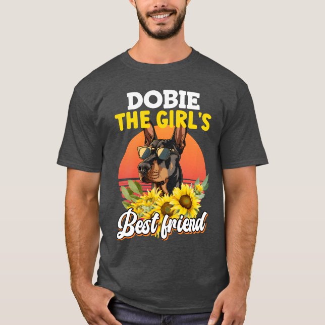 DOBIEHE GIRLS BEST FRIEND Doberman Owners funny T-Shirt (Front)