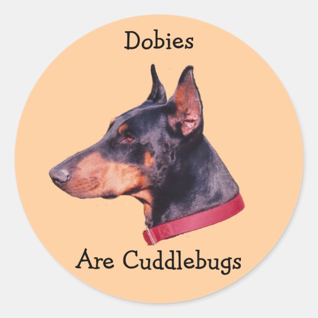 Dobies Are Cuddlebugs Doberman Pinscher Sticker (Front)