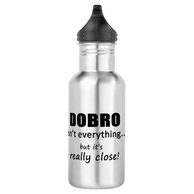 Dobro Isn't Everything 532 Ml Water Bottle (Right)