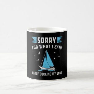 Docking My Boat Sailing Boating Sailboat Funny Coffee Mug