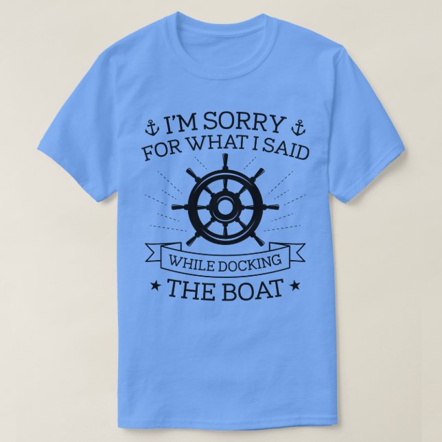 Docking The Boat 1 T-Shirt (Design Front)