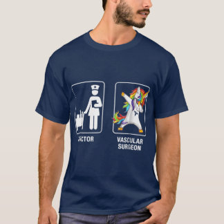 Doctor And Vascular Surgeon Unicorn Dabbing Gifts T-Shirt