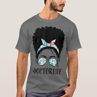Doctor Black Afro Messy Bun Crew African American  T-Shirt