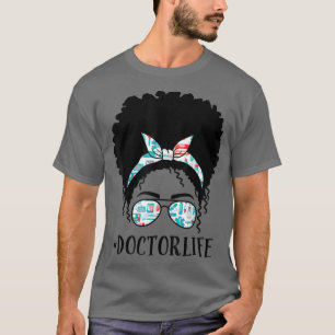 Doctor Black Afro Messy Bun Crew African American  T-Shirt