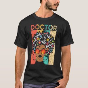 Doctor Black Woman Has Afro Hairstyle Black Histor T-Shirt