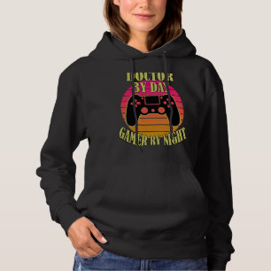Doctor By Day Gamer By Night  Video Game Controlle Hoodie