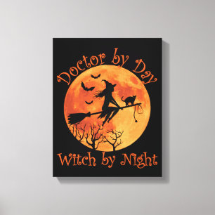 Doctor by Day Witch by Night - Funny Halloween Canvas Print