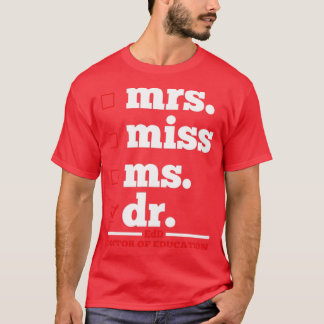 Doctor Doctoral T-Shirt