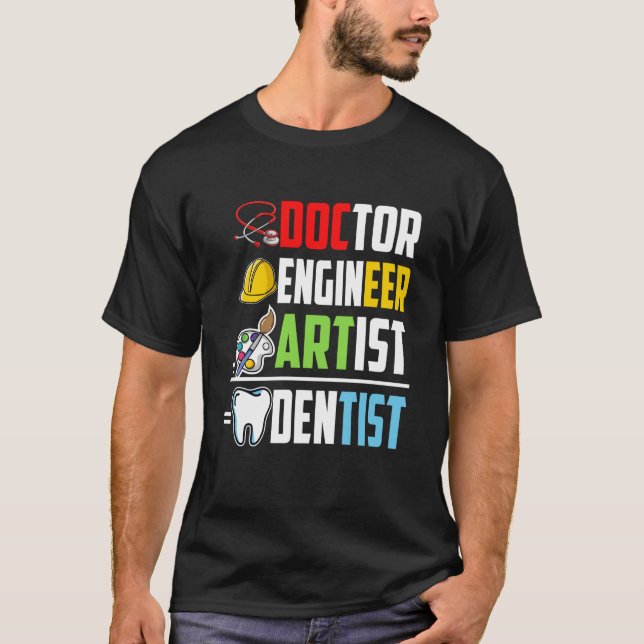 Doctor Engineer Artist Dentist Medical Student Gra T-Shirt (Front)