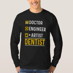 Doctor Engineer Artist Dentist   Oral Dental Surge T-Shirt