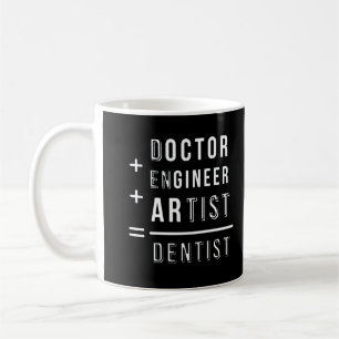 doctor engineer artist dentist saying coffee mug