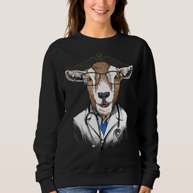 Doctor Goat Surgeon Physician Dr MD Farm Animal Go Sweatshirt (Front)