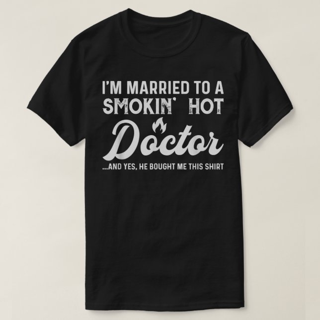 Doctor Husband Wife Doctor Medical Study Doctor  T-Shirt (Design Front)