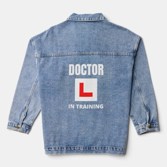 Doctor in training denim jacket (Back)