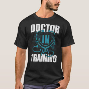 Doctor In Training  Medical School Students Graphi T-Shirt